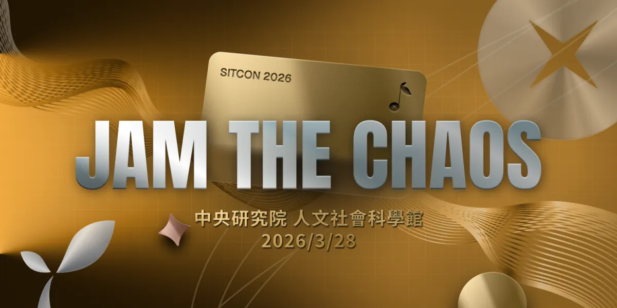 SITCON 2026 - JAM THE CHAOS心得